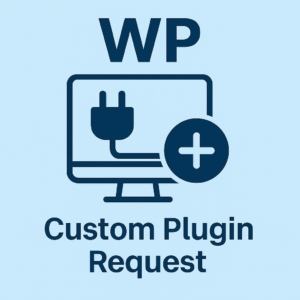 WP Custom Plugin Development Request (New Features, Existing Clones, Plugin Request)