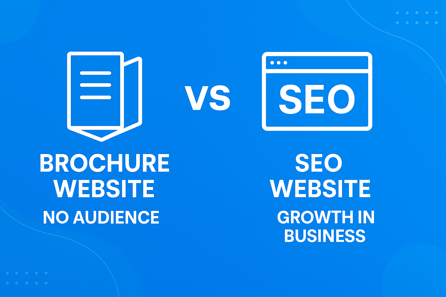 Most Websites Are Just Brochures — Not Business Assets, No Audience